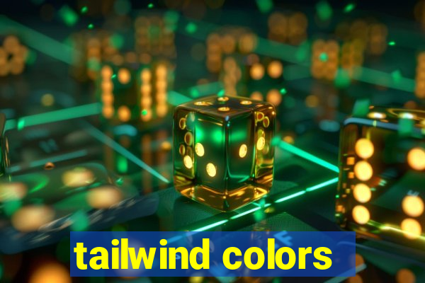 tailwind colors